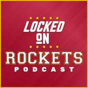 Locked On Rockets - Daily Podcast On The Houston Rockets