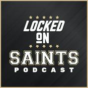 Locked On Saints - Daily Podcast On The New Orleans Saints
