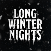 Long Winter Nights
