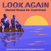 Look Again: Mental Illness Re-Examined