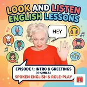 Look and Listen English Lessons | English conversation practice Podcast with Sharon Faye