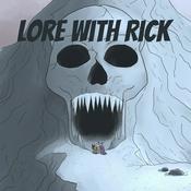 Lore with Rick