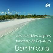 Los Increíbles Lugares Turísticos De República Dominicana.