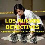 LOS NUEVOS DETECTIVES Casos de la ciencia forense