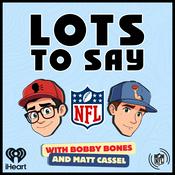 Lots to Say with Bobby Bones and Matt Cassel