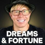 Dreams & Fortune with Timothy Schultz