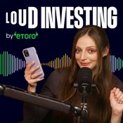 Loud Investing: For Anyone Who Thought It Wasn't For Them