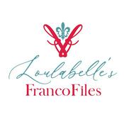 Loulabelle’s FrancoFiles