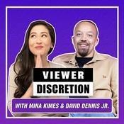 Viewer Discretion with Mina Kimes and David Dennis Jr.
