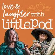 Love & Laughter with LittlePod