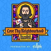 Time Out: Love Thy Neighbourhood