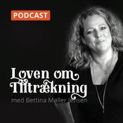 Loven om Tiltrækning med Bettina Møller Jensen
