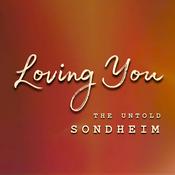 Loving You: The Untold Sondheim