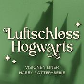 Luftschloss Hogwarts – Visionen einer Harry Potter Serie