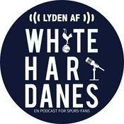 Lyden af White Hart Danes - En podcast for Spurs-fans