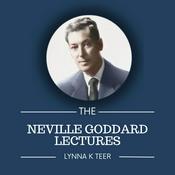 The Neville Goddard Lectures