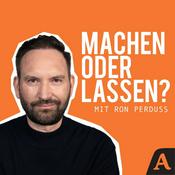 machen oder lassen – der Podcast mit Verbraucherexperte Ron Perduss