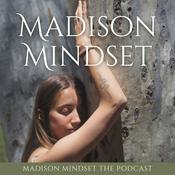 Madison Mindset the Podcast