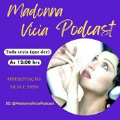 Madonna Vicia Podcast