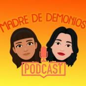 Madre de demonios podcast