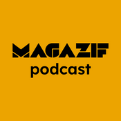 MAGAZIF podcast