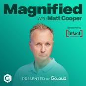 Magnified with Matt Cooper