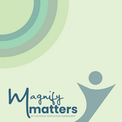 Magnify Matters