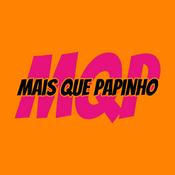 Mais Que Papinho