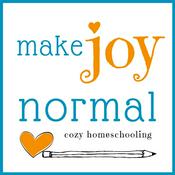 make joy normal:  cozy homeschooling