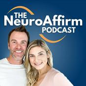 The NeuroAffirm Podcast
