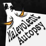 Malevolent Autopsy