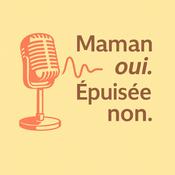 Maman oui. Epuisée non.