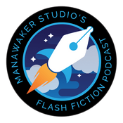 Manawaker Studio's Flash Fiction Podcast