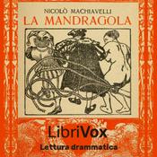 mandragola, La by Niccolò Machiavelli (1469 - 1527)