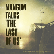 Mangum Talks The Last of Us