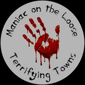 Maniac on the Loose Terrifying Towns