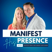 Manifest His Presence with Candice Smithyman