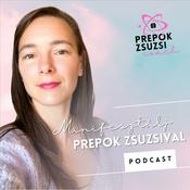 Manifesztálj Prepok Zsuzsival
