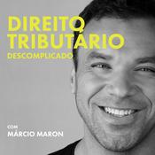 Márcio Maron - Direito Tributário Descomplicado