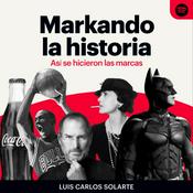 Markando La Historia: Así se hicieron las marcas | Luis Carlos Solarte