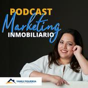 Marketing Inmobiliario con Yamily Figueroa Podcast