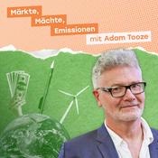 Märkte, Mächte, Emissionen mit Adam Tooze