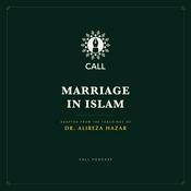 Marriage in Islam: Adapted From The Teachings of Dr. Alireza Hazar