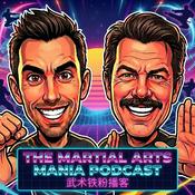 The Martial Arts Mania Podcast