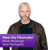 Martin McDonagh, "Seven Psychopaths": Meet the Filmmaker