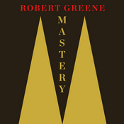 Mastery by Robert Greene, Book Summary, Podcast, English