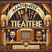 Matinee Theater - OTR Radio Show