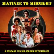 Matinee To Midnight –a Podcast for Big Screen Enthusiasts