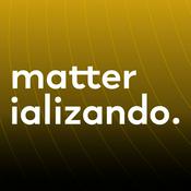 Matterializando