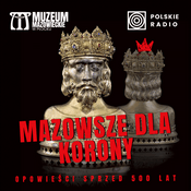 Mazowsze dla Korony. Opowieści sprzed 500 lat